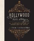 Hollywood: Her Story, an Illustrated History of Women and the Movies