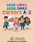 Little Ladies, Little Gents: Careers A-Z