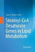 Stearoyl-Coa Desaturase Genes in Lipid Metabolism