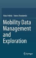 Mobility Data Management and Exploration