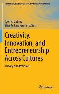 Creativity, Innovation, and Entrepreneurship Across Cultures: Theory and Practices