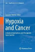 Hypoxia and Cancer: Biological Implications and Therapeutic Opportunities