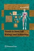 Trends in Stem Cell Biology and Technology