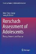 Rorschach Assessment of Adolescents: Theory, Research, and Practice