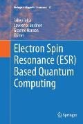Electron Spin Resonance (Esr) Based Quantum Computing