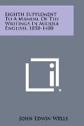 Eighth Supplement to a Manual of the Writings in Middle English, 1050-1400