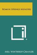 Roman Springs Memoirs