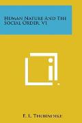 Human Nature and the Social Order, V1