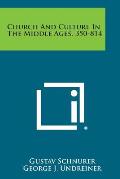 Church and Culture in the Middle Ages, 350-814