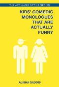 Kids Comedic Monologues That Are Actually Funny