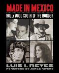 Made in Mexico: Hollywood South of the Border