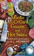 Murder with Collard Greens & Hot Sauce