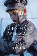 Coal River A Powerful & Unforgettable Story of 20th Century Injustice