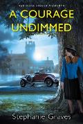 A Courage Undimmed: A Ww2 Historical Mystery Perfect for Book Clubs