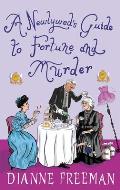A Newlyweds Guide to Fortune & Murder A Sparkling & Witty Victorian Mystery