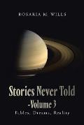 Stories Never Told-Volume 3: Fables, Dreams, Reality