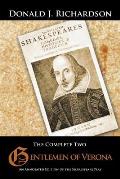 The Complete Two Gentlemen of Verona: An Annotated Edition of the Shakespeare Play