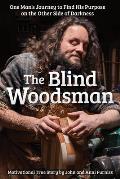 The Blind Woodsman - Signed Edition