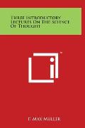 Three Introductory Lectures On The Science Of Thought