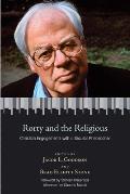Rorty and the Religious: Christian Engagements with a Secular Philosopher