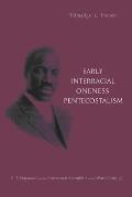 Early Interracial Oneness Pentecostalism