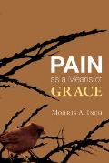 Pain as a Means of Grace