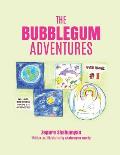 The Bubblegum Adventures