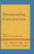 Disentangling Consciencism: Essays on Kwame Nkrumah's Philosophy