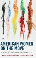 American Women on the Move: The Inside Story of the National Women's Conference, 1977