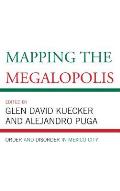 Mapping the Megalopolis: Order and Disorder in Mexico City