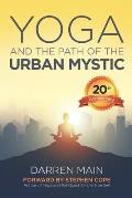 Yoga & the Path of the Urban Mystic 4th Edition