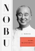 Nobu A Memoir