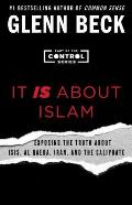It Is About Islam Exposing The Truth About Isis Al Qaeda Iran & The Caliphate