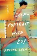 Self Portrait with Boy A Novel