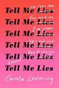 Tell Me Lies A Novel