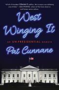 West Winging It An Un Presidential Memoir