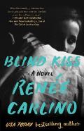 Blind Kiss A Novel