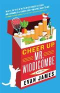 Cheer Up Mr. Widdicombe