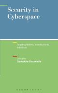 Security in Cyberspace: Targeting Nations, Infrastructures, Individuals