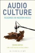 Audio Culture, Revised Edition: Readings in Modern Music