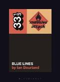 Massive Attack's Blue Lines: 33 1/3 140
