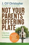 Not Your Parents Offering Plate A New Vision For Financial Stewardship