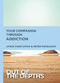 Your Companion Through Addiction