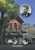 The Life and Times of Henry Plummer