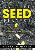 Another Seed Planted: Flourishing from Poverty