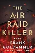 The Air Raid Killer: The First Case of Max Heller, Dresden Detetective