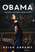 Obama An Oral History