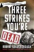 Three Strikes You're Dead