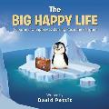 The Big Happy Life: A journey to happiness starring Posie the Penguin
