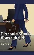 This Head of Security Wears High Heels